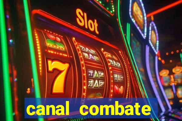 canal combate online multicanais